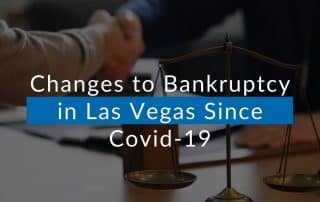 Changes to Bankruptcy in Las Vegas Since Covid-19