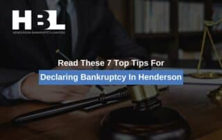 Read These 7 Top Tips For Declaring Bankruptcy In Henderson