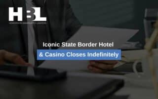 Iconic State Border Hotel & Casino Closes Indefinitely