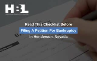 Read This Checklist Before Filing A Petition For Bankruptcy In Henderson, Nevada