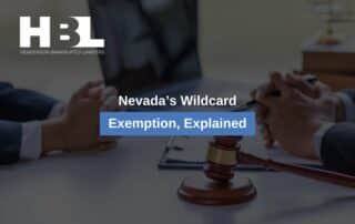 Nevada’s Wildcard Exemption, Explained